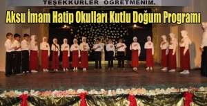 Aksu İmam Hatip Okulları Kutlu Doğum Programı 