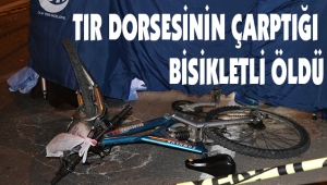 AKSU’DA TIR DORSESİNİN ÇARPTIĞI BİSİKLETLİ ÖLDÜ