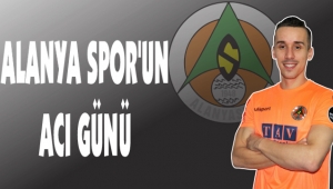 ALANYA SPOR'UN ACI GÜNÜ