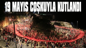 19 MAYIS'I BÜYÜK COŞKU VE HEYECANLA KUTLADI