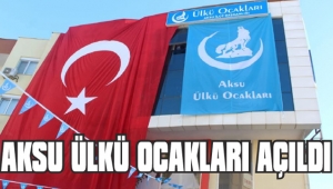 AKSU ÜLKÜ OCAKLARI AÇILDI