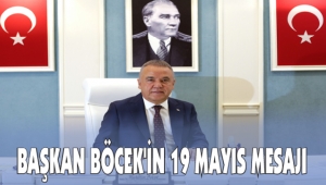 BAŞKAN BÖCEK'İN 19 MAYIS MESAJI