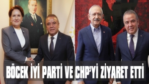 Başkan Muhittin Böcek CHP ve İYİ Parti Genel Başkanlarını ziyaret etti