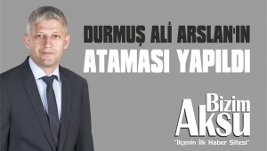 DURMUŞ ALİ ARSLAN'A YENİ GÖREV