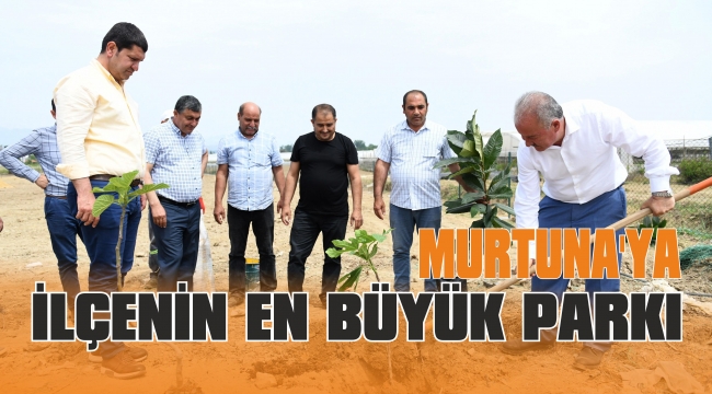 MURTUNA'YA YENİ PARK