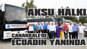 AKSULULAR ÇANAKKALE’DE ECDADLARIYLA BULUŞTU