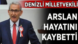 DENİZLİ MİLLETVEKİLİ AKSU'DAKİ EVİNDE YAŞAMINI YİTİRDİ