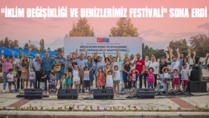 “İKLİM DEĞİŞİKLİĞİ VE DENİZLERİMİZ FESTİVALİ” SONA ERDİ