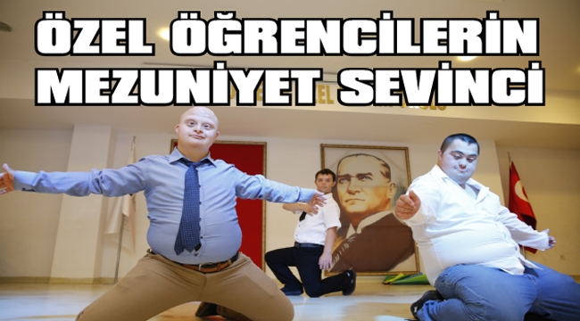 ÖZEL ÖĞRENCİLERİN MEZUNİYET SEVİNCİ