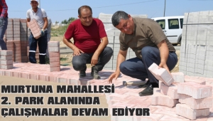 MURTUNA MAHALLESİ 2. PARK ALANINDA ÇALIŞMALAR DEVAM EDİYOR