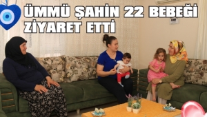 ÜMMÜ ŞAHİN: “HAZİRAN AYINDA 22 AİLEMİZİ ZİYARET ETTİK”