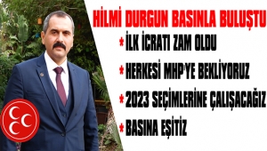 BAŞKAN DURGUN BASINLA BULUŞTU