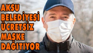 AKSU BELEDİYESİ MASKE DAĞITIYOR