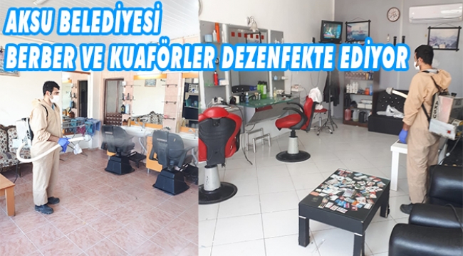 BERBER VE KUAFÖRLER DEZENFEKTE EDİLİYOR