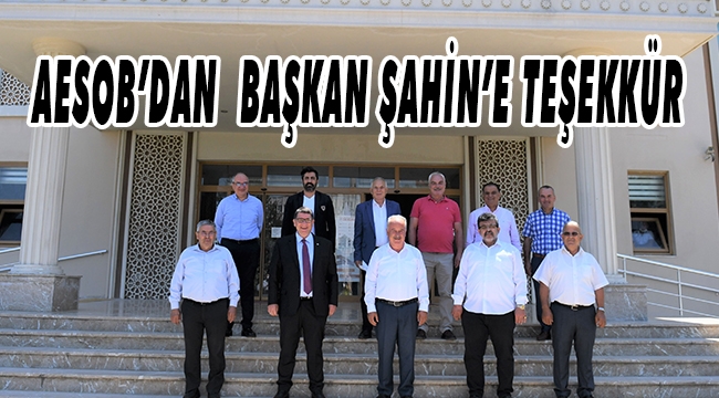 AESOB’DAN BAŞKAN ŞAHİN’E TEŞEKKÜR