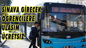 LGS’YE GİRECEK ÖĞRENCİ İLE VELİSİNE TOPLU ULAŞIM ÜCRETSİZ