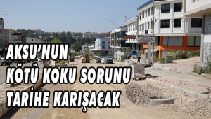 AKSU’NUN KÖTÜ KOKU SORUNU TARİHE KARIŞACAK