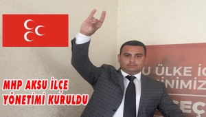 MHP AKSU İLÇE YÖNETİMİ KURULDU