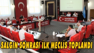 SALGIN SONRASI İLK MECLİS TOPLANDI