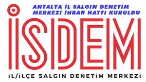 ANTALYA İL SALGIN DENETİM MERKEZİ İHBAR HATTI KURULDU