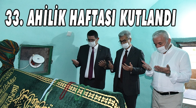 33. AHİLİK HAFTASI KUTLANDI