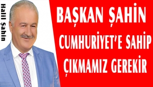 BAŞKAN ŞAHİN’DEN 29 EKİM MESAJI