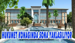 HÜKÜMET KONAĞI İNŞAATINDA İNCELEME