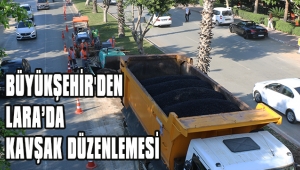 BÜYÜKŞEHİR'DEN LARA’DA KAVŞAK DÜZENLEMESİ