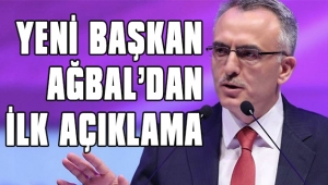 MB BAŞKANI AĞBAL'DAN İLK AÇIKLAMA