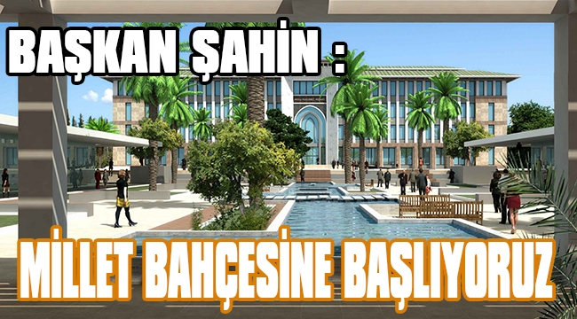 BAŞKAN ŞAHİN,