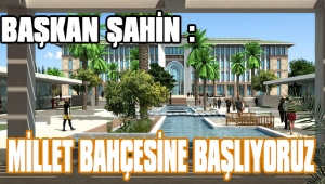 BAŞKAN ŞAHİN,