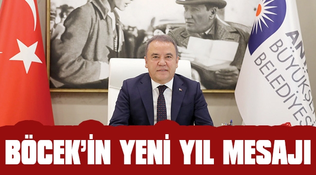 BÖCEK’İN YENİ YIL MESAJI