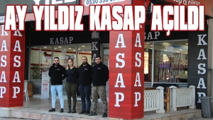 AY YILDIZ KASAP HİZMETE GİRDİ