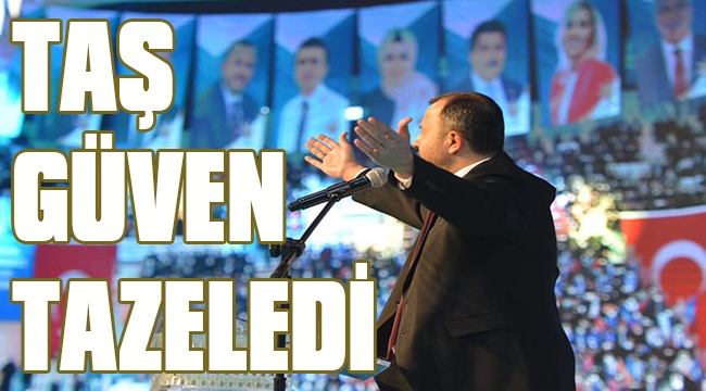 ETHEM TAŞ GÜVEN TAZELEDİ