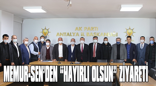 MEMUR-SEN’DEN “HAYIRLI OLSUN” ZİYARETİ