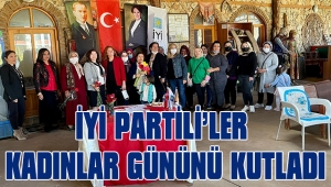 İYİ PARTİLİ’LER KADINLAR GÜNÜNÜ KUTLADI 