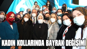 KADIN KOLLARINDA BAYRAK DEĞİŞİMİ