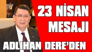 AESOB BAŞKANI ADLIHAN DERE’DEN 23 NİSAN MESAJI 