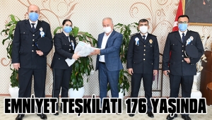 EMNİYET TEŞKİLATI 176 YAŞINDA