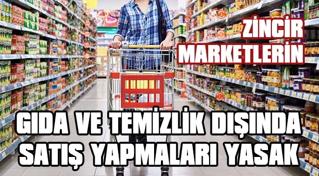 ZİNCİR MARKETLERE ANTALYA VALİLİĞİNDEN YASAK GELDİ