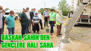 BAŞKAN ŞAHİN'DEN GENÇLERE HALI SAHA