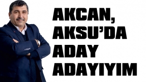 AKCAN, “AKSU’DA ADAY ADAYIYIM”