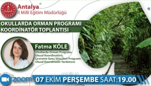 ANTALYA İL MİLLİ EĞİTİM MÜDÜRLÜĞÜ VE TÜRÇEV "OKULLARDA ORMAN PROGRAMI"