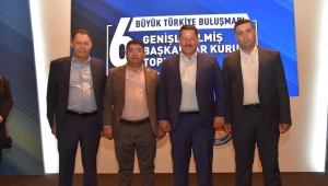 BÜYÜK BULUŞMA ANKARA’DA GERÇEKLEŞTİ