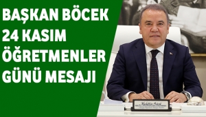 BAŞKAN BÖCEK 24 KASIM MESAJI