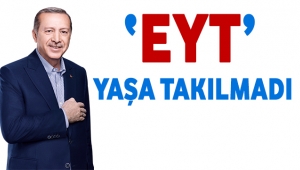 EYT’DE YAŞA TAKILMADILAR