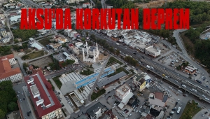 AKSU’DA KORKUTAN DEPREM