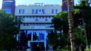 ANTALYA SGK İL MÜDÜRÜ AÇIĞA ALINDI