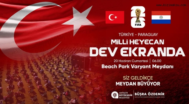 MİLLİ MAÇ HEYECANI VARYANT MEYDANI'NDA YAŞANACAK