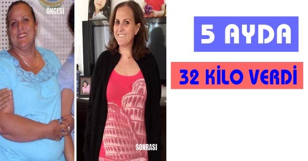 5 AYDA 32 KİLO VERDİ